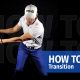 How To Series: Transition